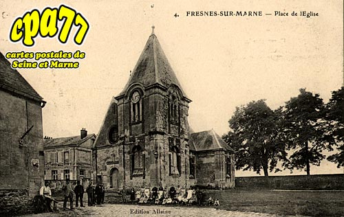 Fresnes Sur Marne - Place de l'Eglise
