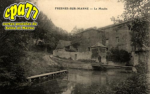 Fresnes Sur Marne - Le Moulin