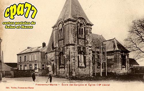 Fresnes Sur Marne - Ecole des Garons et Eglise (18e sicle)