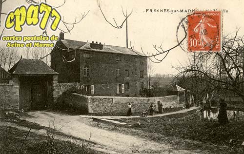 Fresnes Sur Marne - Le Moulin