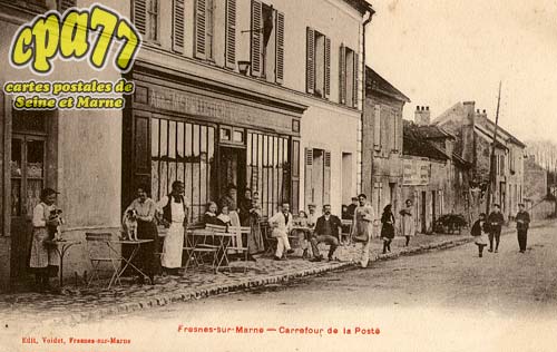Fresnes Sur Marne - Carrefour de la Poste