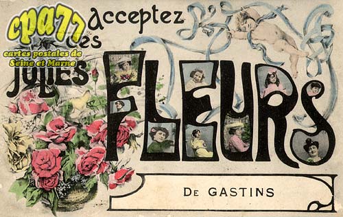 Gastins - Acceptez ces jolies fleurs de Gastins