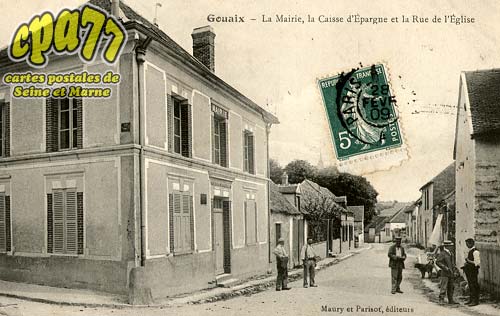 Gouaix - La Mairie, la Caisse d'Epargne et la Rue de l'Eglise