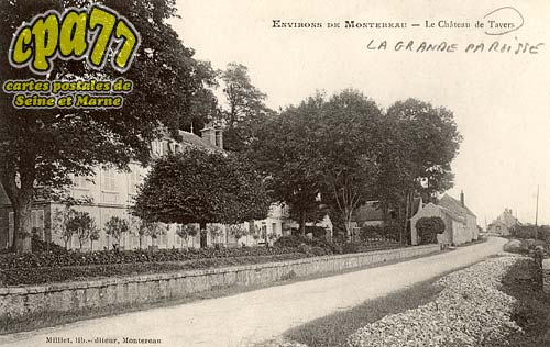 La Grande Paroisse - Environs de Montereau - Le chteau de Tavers