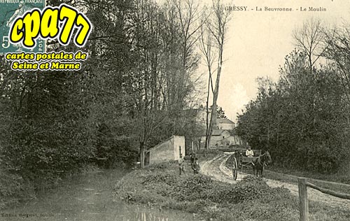 Gressy En France - La Beuvronne - Le Moulin (en l'tat)