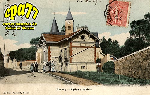 Gressy En France - Eglise et Mairie