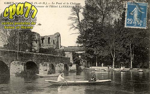 Grez Sur Loing - Le Pont et le Chteau XIIsicle et Terrasse de l'Htel Lavernot