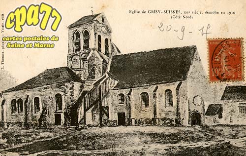 Grisy Suisnes - Eglise de Gruisy-Suisnes, XIIe sicle, dmolieen 1910 (Ct Nord)