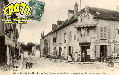 Guignes Rabutin - Rue de Paris (Maison où Napoléon Ier a passé la nuit du 16 au 17 février 1814