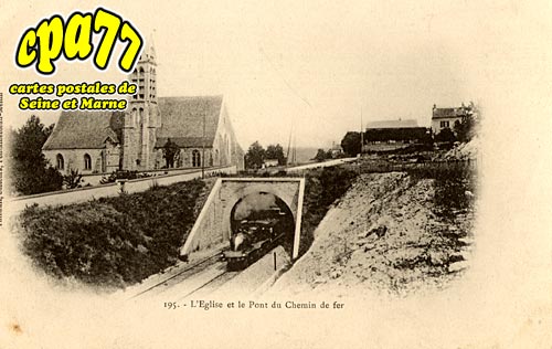 Hricy - l'Eglise et le Pont du Chemin de Fer