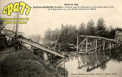Isles Ls Meldeuses - Guerre de 1914 - Le pont que les allemands ont fait sauter dans la nuit du 8 Septembre 1914, lors de leur retraite de la Marne