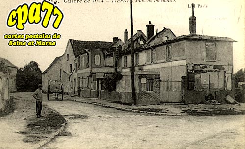 Iverny - Guerre de 1914 - Maisons incendies