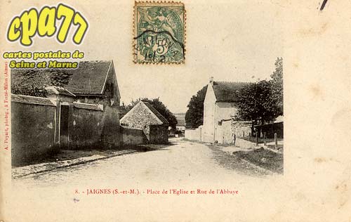 Jaignes - Place de l'Eglise et Rue de l'Abbaye
