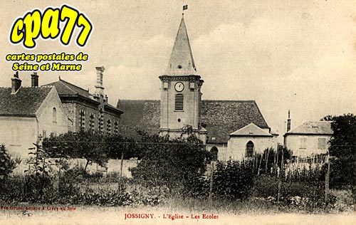 Jossigny - L'Eglise  - Les Ecoles