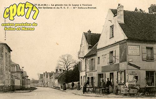 Jossigny - La Grande Rue de Lagny  Tournan - Le Restaurant des Cyclistes et du T.C.F. - Mon Defleurs-Prevost