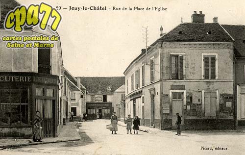 Jouy Le Chtel - Rue de la Place de l'Eglise