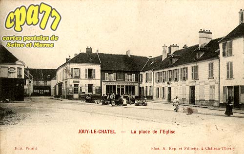 Jouy Le Chtel - La Place de L'Eglise