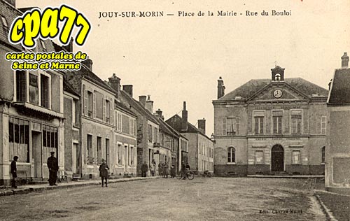 Jouy Sur Morin - Place de la Mairie - Rue du Bouloi