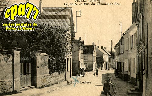 Juilly - La Poste et Rue du Chemin de Fer