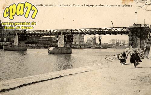 Lagny Sur Marne - Passerellle provisoire du Pont de Pierre - Lagny pendant la guerre europenne