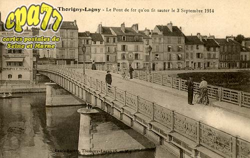 Lagny Sur Marne - Le Pont de Fer qu'on fit sauter le 3 Septembre