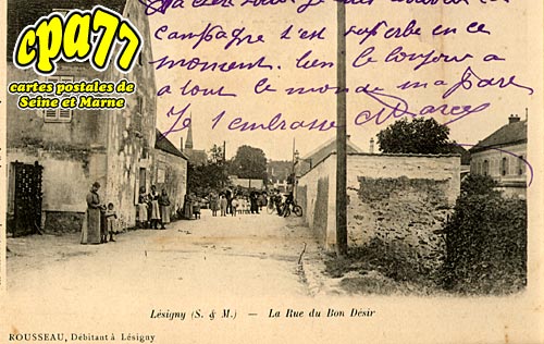 Lsigny - La Rue du Bon Dsir