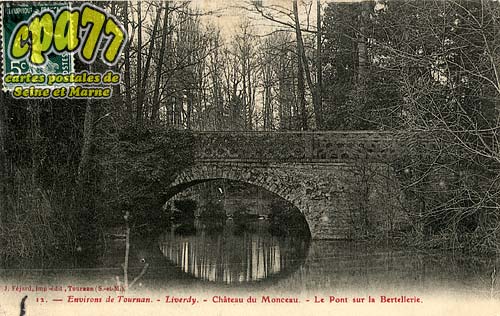 Liverdy En Brie - Environs de Tournan - Liverdy - Chteau de Monceau - Le Pont sur la Bertellerie