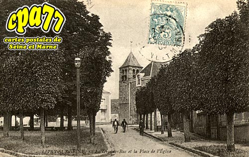 Livry Sur Seine - La Grande Rue et la Place de l'Eglise