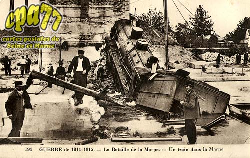 Lizy Sur Ourcq - Guerre de 1914-1915 - La Bataille de la Marne - Un train dans la Marne