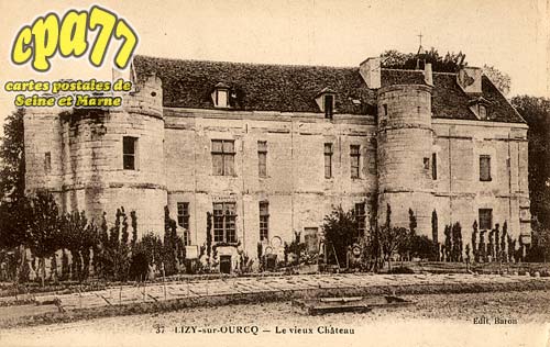 Lizy Sur Ourcq - Le Vieux Chteau