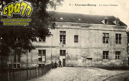 Lizy Sur Ourcq - Le Vieux Chteau