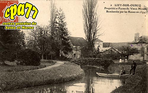 Lizy Sur Ourcq - Proprit et Ferme du Vieux Moulin, bombard par les Russes en 1814