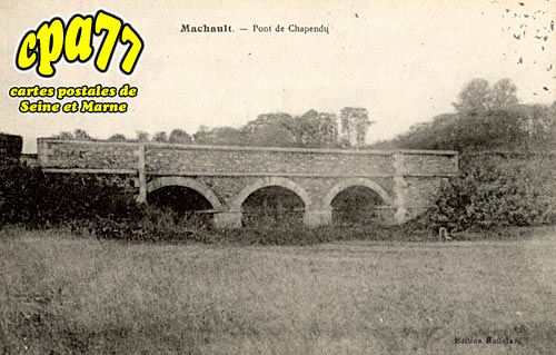 Machault - Pont de Chapendu