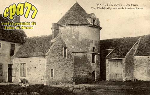 Maincy - Une Ferme - Tour féodale, dépendance de l'ancien Château