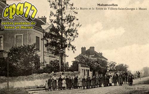 Maisoncelles En Brie - La Mairie et la Route de Villiers-Saint-Georges  Meaux
