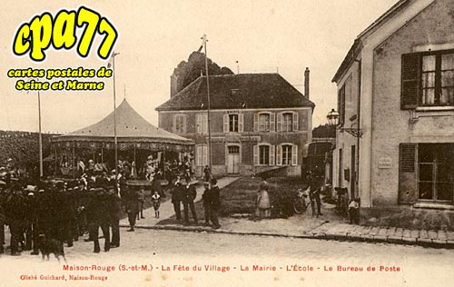 Maison Rouge En Brie - La Fte du Village - La Mairie - L'Ecole - Le Bureau de Poste