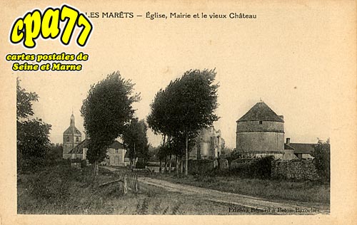 Les Marêts - Eglise, Mairie et le vieux Château