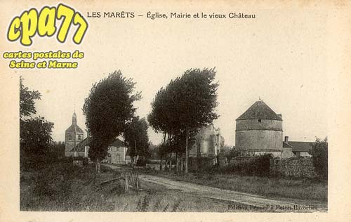 Les Marêts - Eglise, Mairie et le vieux Château
