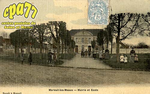 Mareuil Ls Meaux - Mairie et cole