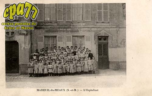 Mareuil Ls Meaux - L'Orphelinat