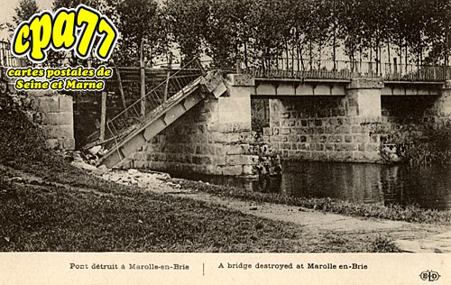 Marolles En Brie - Pont détruit à Marolles