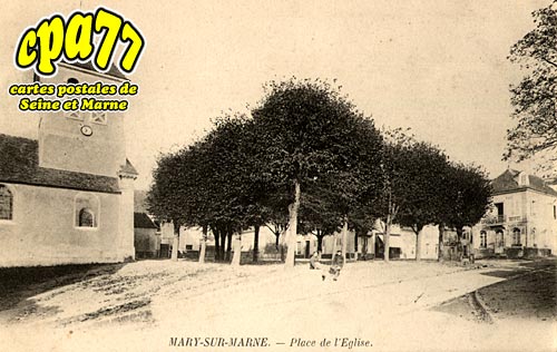 Mary Sur Marne - Place de l'Eglise
