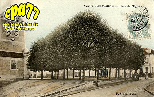Mary Sur Marne - Place de l'Eglise