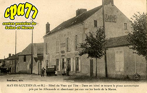 May En Multien - Htel du Veau qui Tte - Dans cet htel se trouve le piano automatique pris par les Allemands et abandonn par eux sur les bords de la Marne