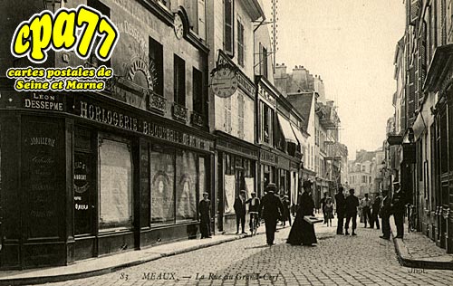 Meaux - La Rue du Grand-Cerf