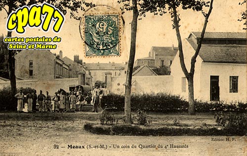 Meaux - Un Coin du Quartier du 4e Hussards