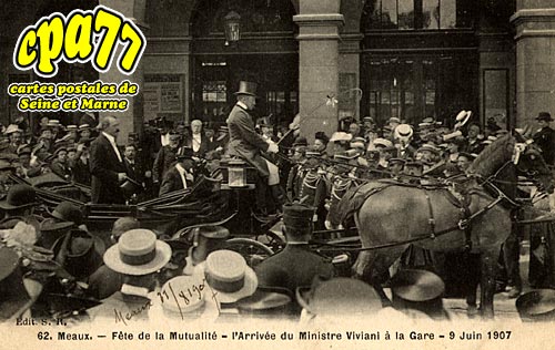 Meaux - Fte de la Mutualit - L'Arrive du Ministre Viviani  la Gare - 9 Juin 1907