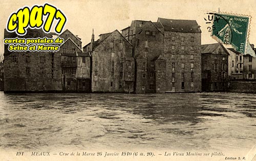Meaux - Crue de la Marne 26 Janvier 1910 - Les Vieux Moukins sur Pilotis