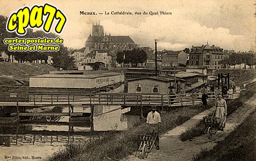 Meaux - La Cathdrale, vue du Quai Thiers