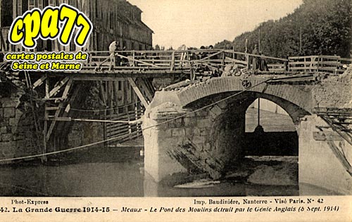 Meaux - Guerre de 1914 - Le Pont de Bois